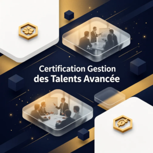 Certification Gestion des Talents Avancée